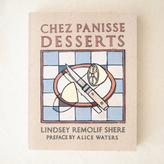 Chez Panisse Desserts